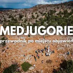 Najlepsza trasa do Medjugorie: unikaj korków i ciesz się widokami