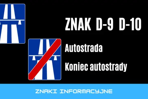 Co oznacza znak autostrada D-9 i jak wpływa na kierowców?