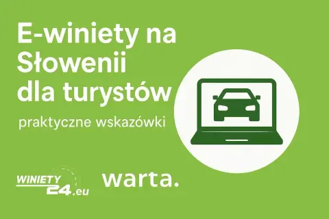 E-winiety na Słowenii dla turystów. Praktyczne wskazówki dotyczące zakupu winiety online.