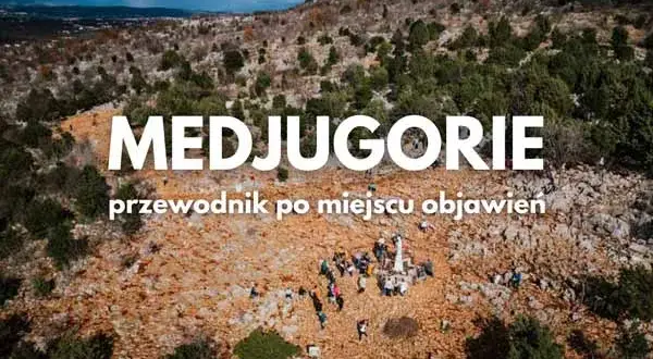 Najlepsza trasa do Medjugorie: unikaj korków i ciesz się widokami