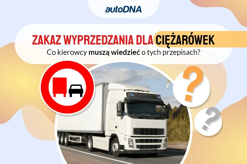 Zdjęcie Wyprzedzanie ciężarówek na autostradzie - kiedy obowiązuje zakaz?